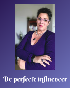 De perfecte influencer
